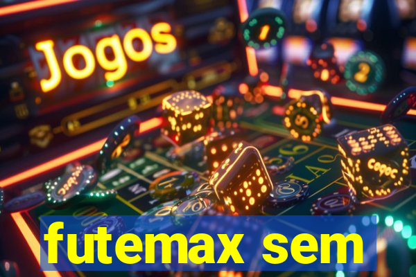 futemax sem